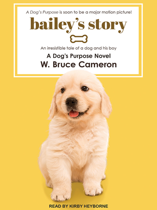 Title details for Bailey's Story by W. Bruce Cameron - Wait list